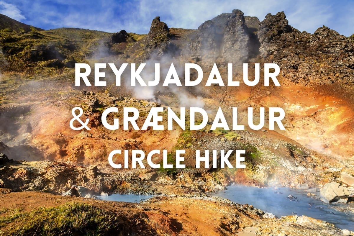 Private Reykjadalur & Grændalur Circle Hike